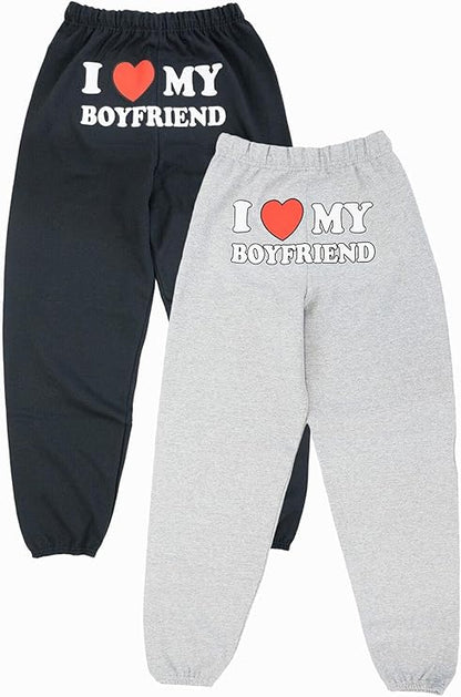 I Love My Boyfriend Sweatpants